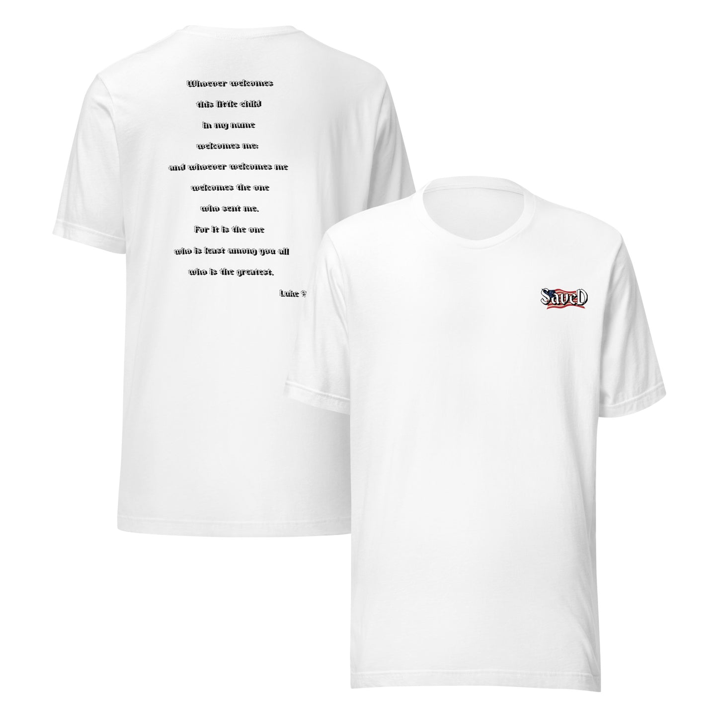 SAVED Collection™— Luke 9:48 Liberty Edition Scripture Unisex t-shirt