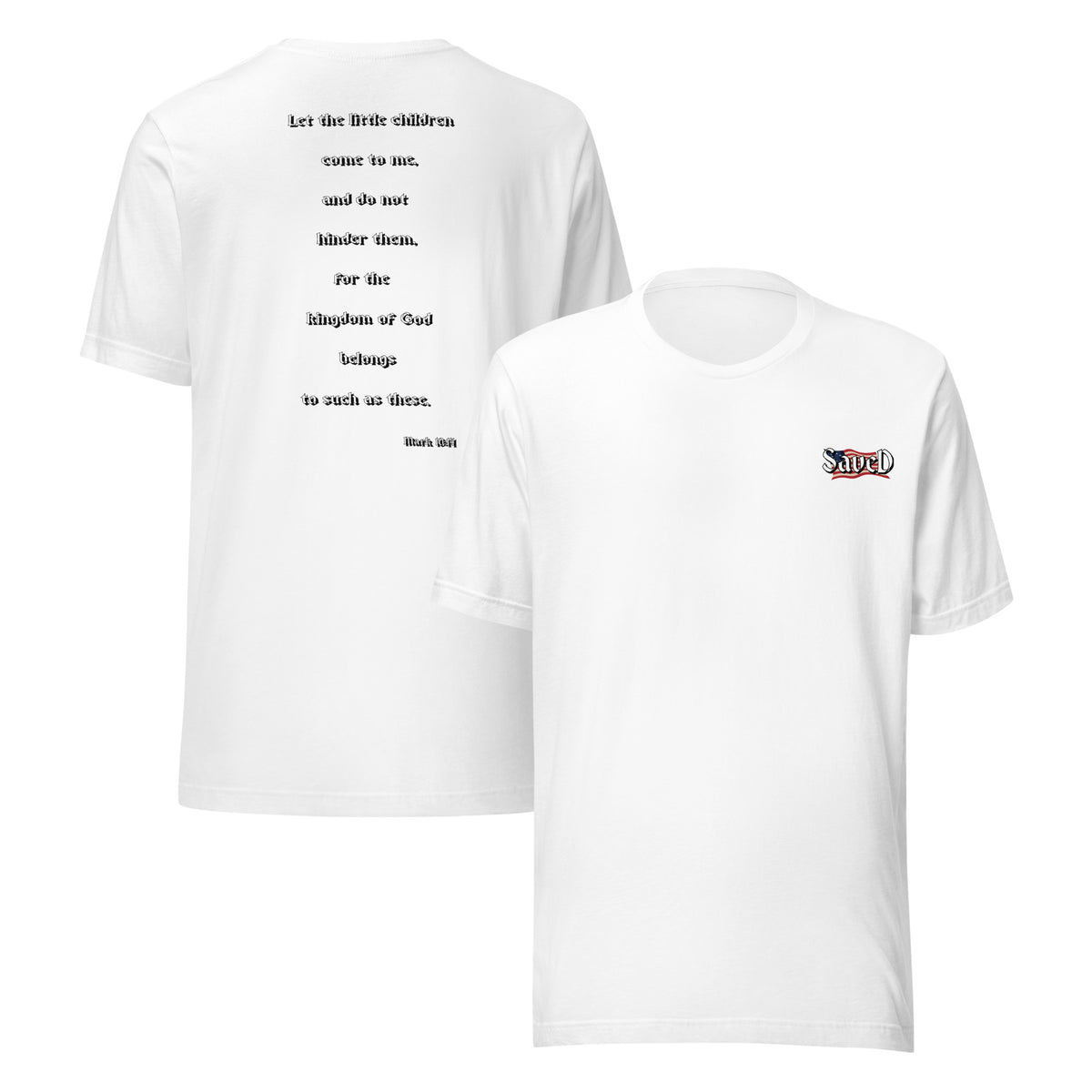 SAVED Collection™— Mark 10:14 Liberty Edition Scripture Unisex t-shirt