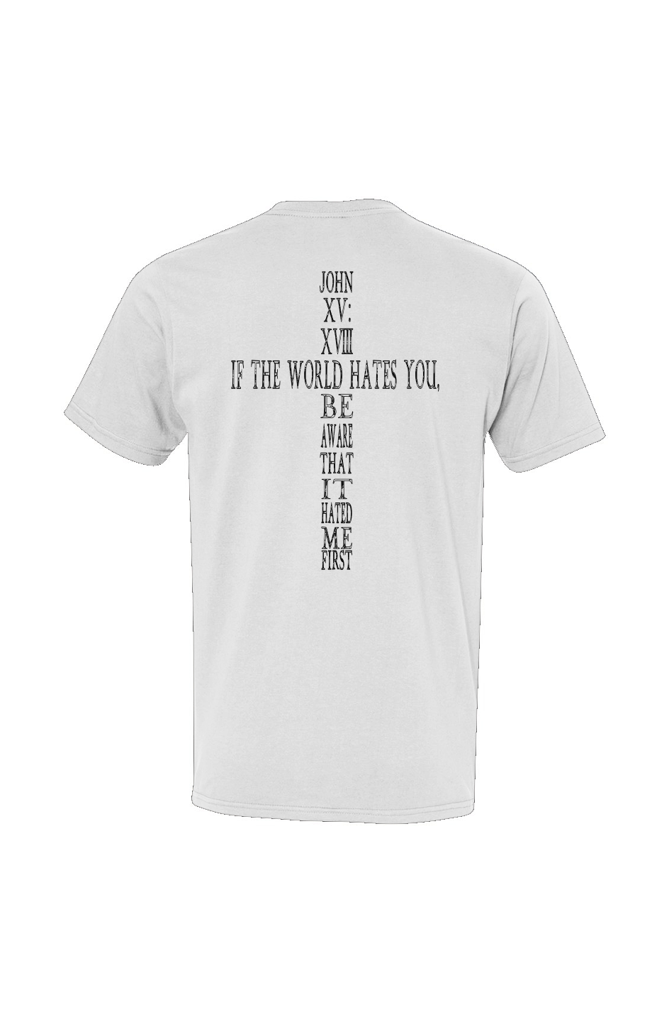SAVED Collection™ — John 15:18 CrossBack™ USA-Made Ringspun T-Shirt
