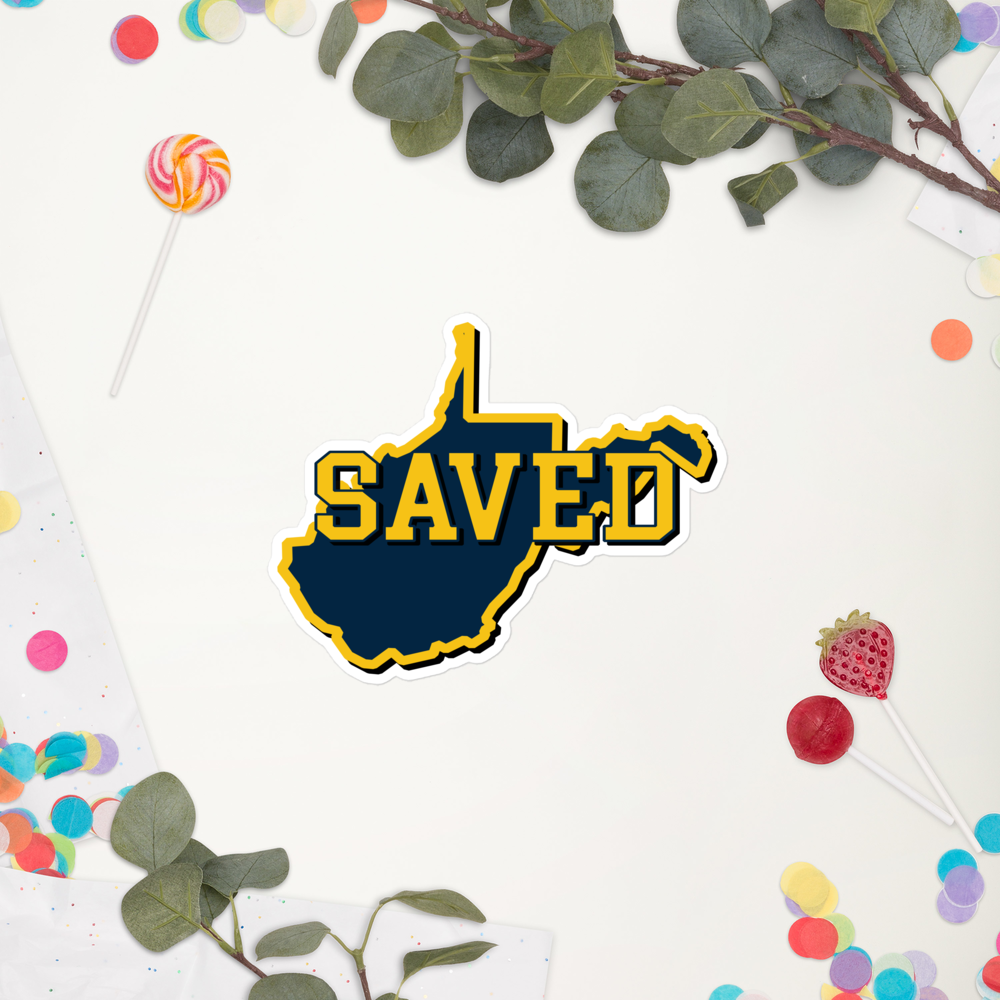 West Virginia Collection™ — SAVED West Virginia Bubble-Free Sticker | Faith & Freedom Edition