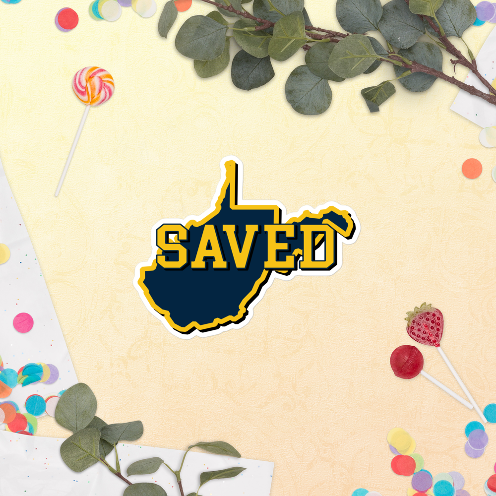 West Virginia Collection™ — SAVED West Virginia Bubble-Free Sticker | Faith & Freedom Edition
