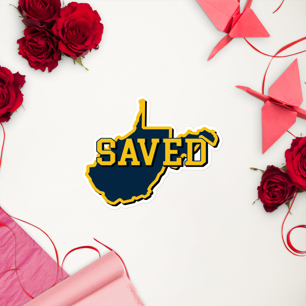 West Virginia Collection™ — SAVED West Virginia Bubble-Free Sticker | Faith & Freedom Edition