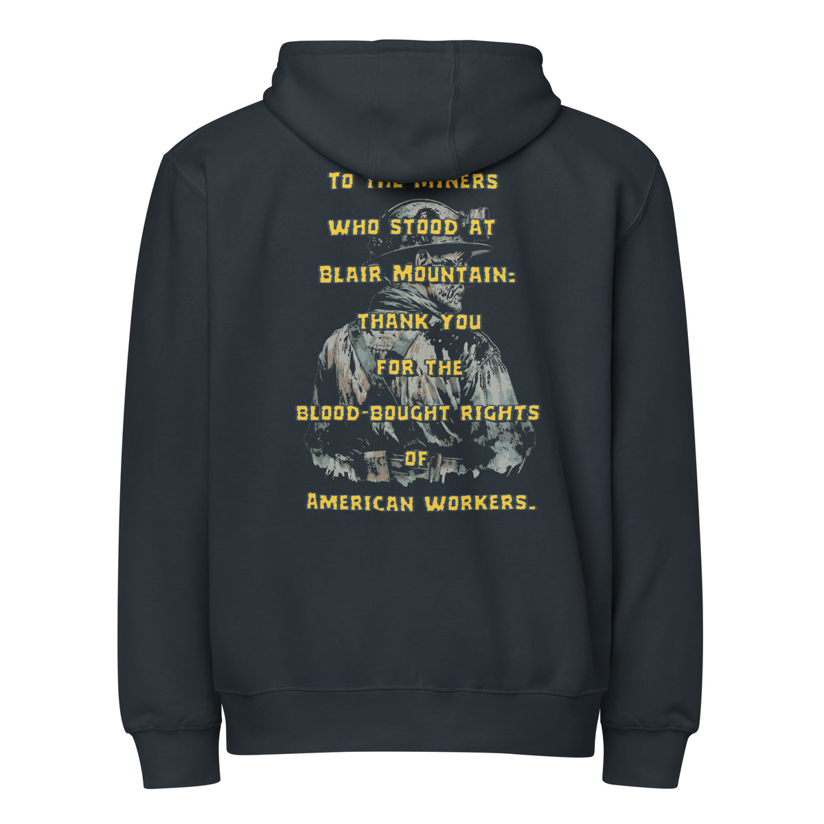 West Virginia Collection™ — Blair Mountain 1921 | West Virginia Miners Tribute Premium full zip hoodie