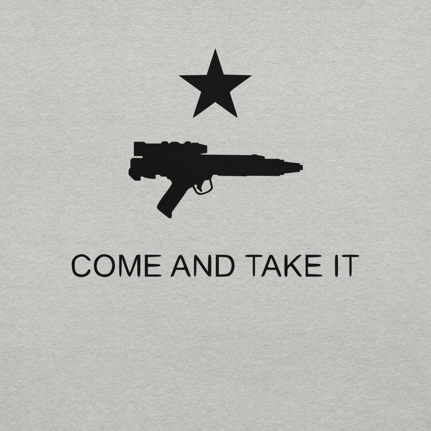 SAVED — Galactic Collection™ “Come and Take It” Trooper Edition™ Unisex t-shirt
