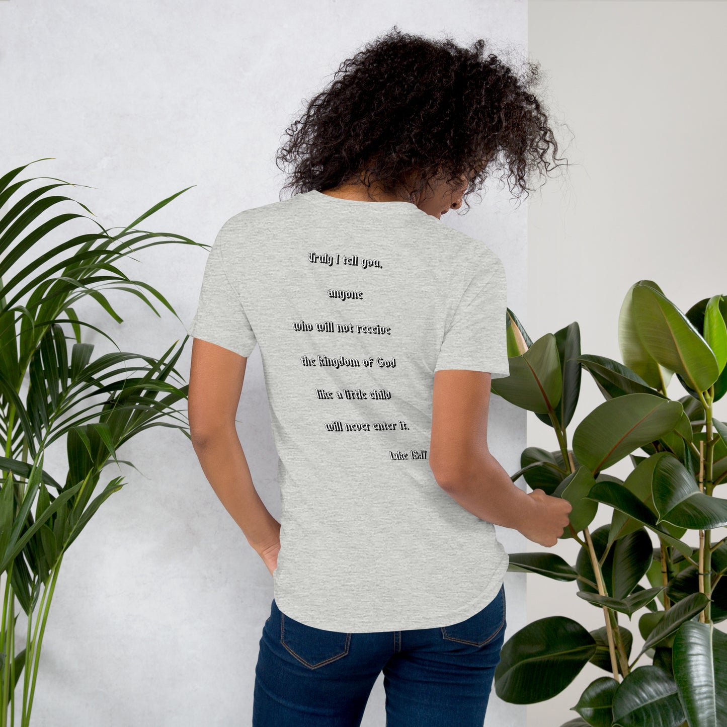 SAVED Collection™— Luke 18:17 Scripture Unisex t-shirt