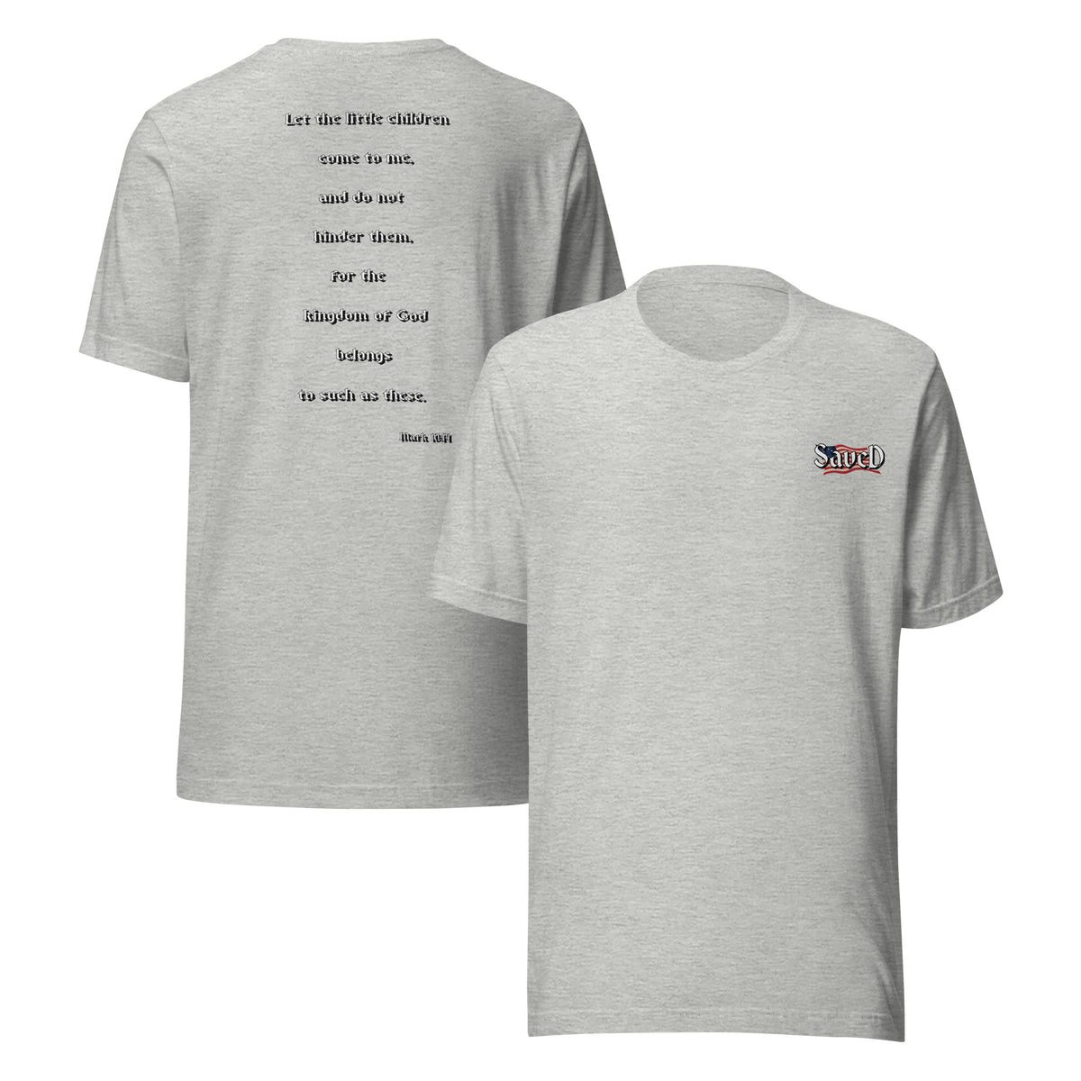 SAVED Collection™— Mark 10:14 Liberty Edition Scripture Unisex t-shirt