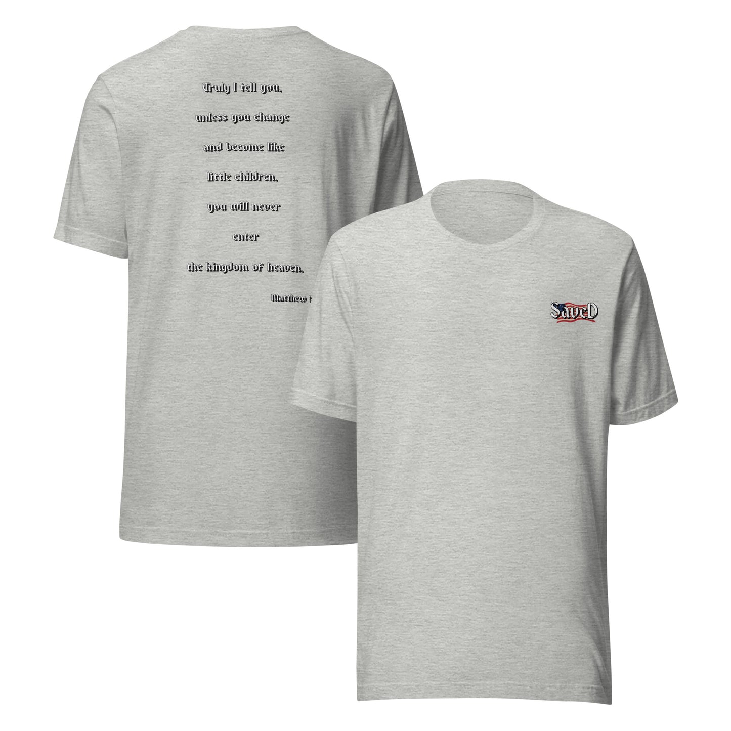 SAVED Collection™— Matthew 18:3 Liberty Edition Scripture Unisex t-shirt