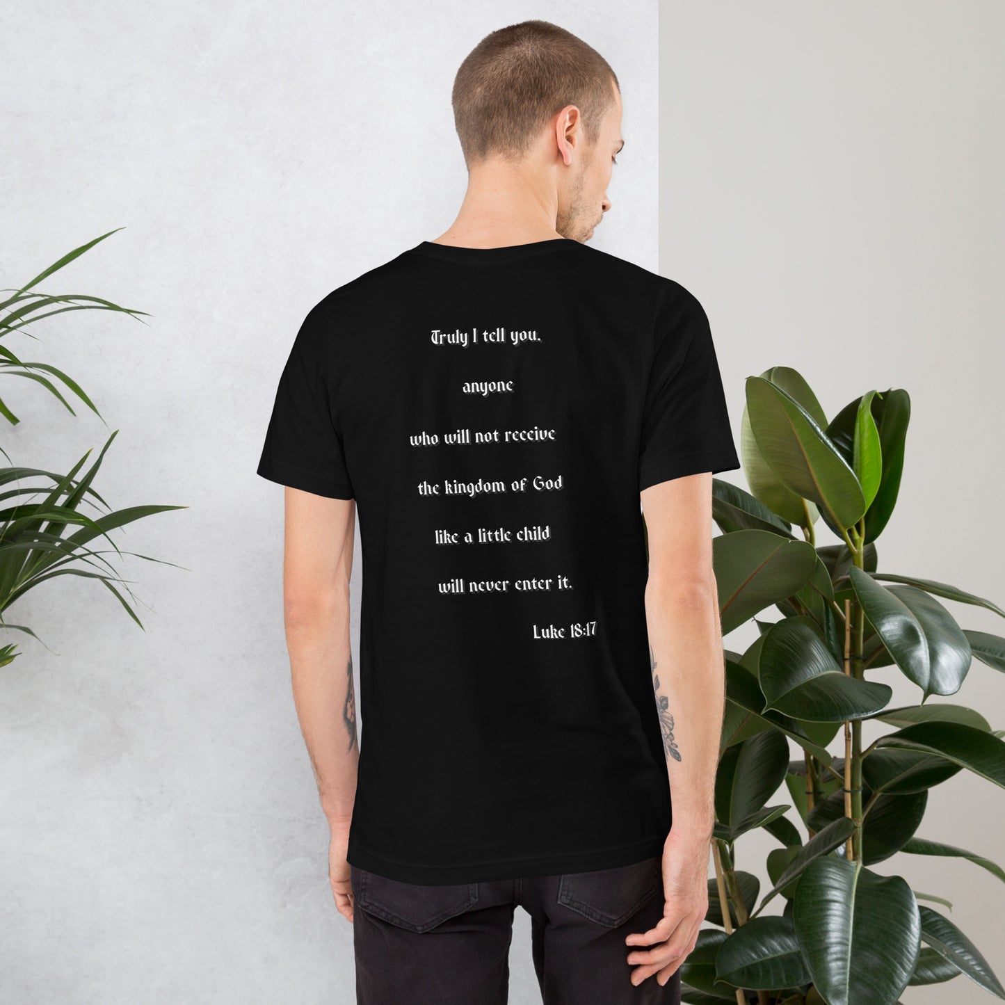 SAVED Collection™— Luke 18:17 Scripture Unisex t-shirt
