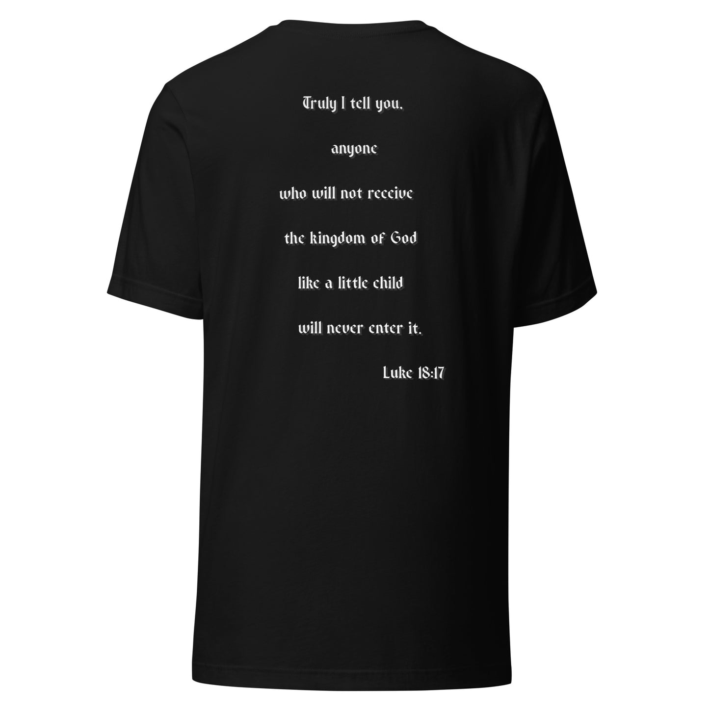SAVED Collection™— Luke 18:17 Scripture Unisex t-shirt