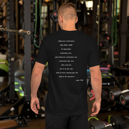 SAVED Collection™— Luke 9:48 Scripture Unisex t-shirt