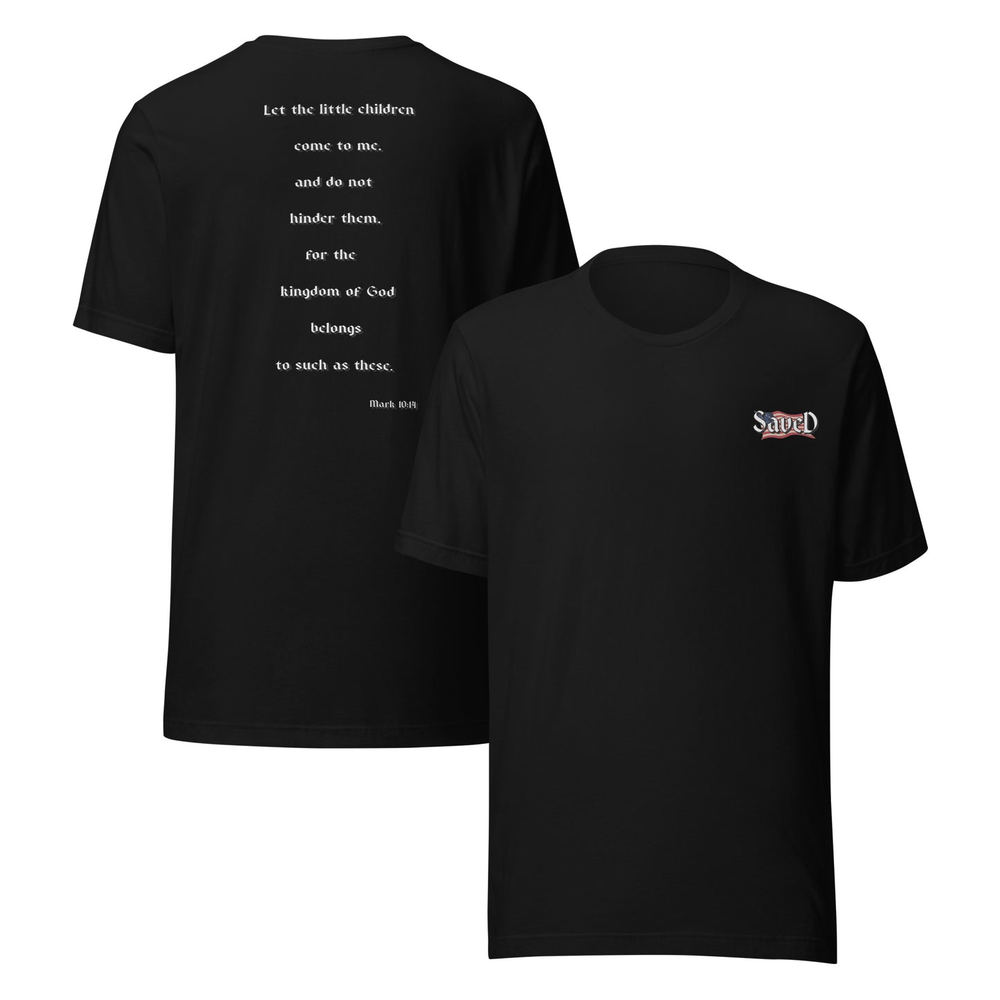 SAVED Collection™— Mark 10:14 Liberty Edition Scripture Unisex t-shirt