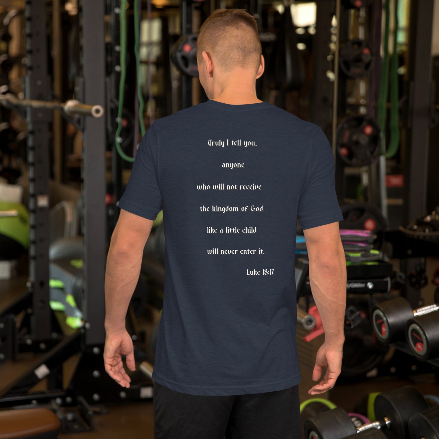 SAVED Collection™— Luke 18:17 Scripture Unisex t-shirt