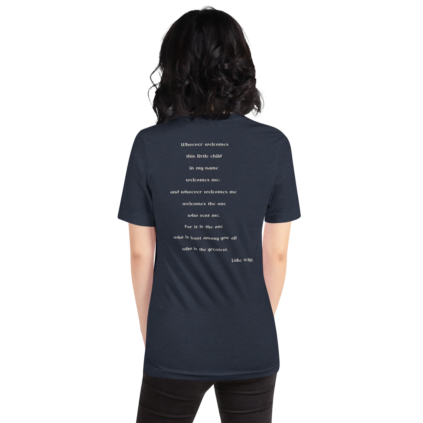 SAVED Collection™— Luke 9:48 Scripture Unisex t-shirt
