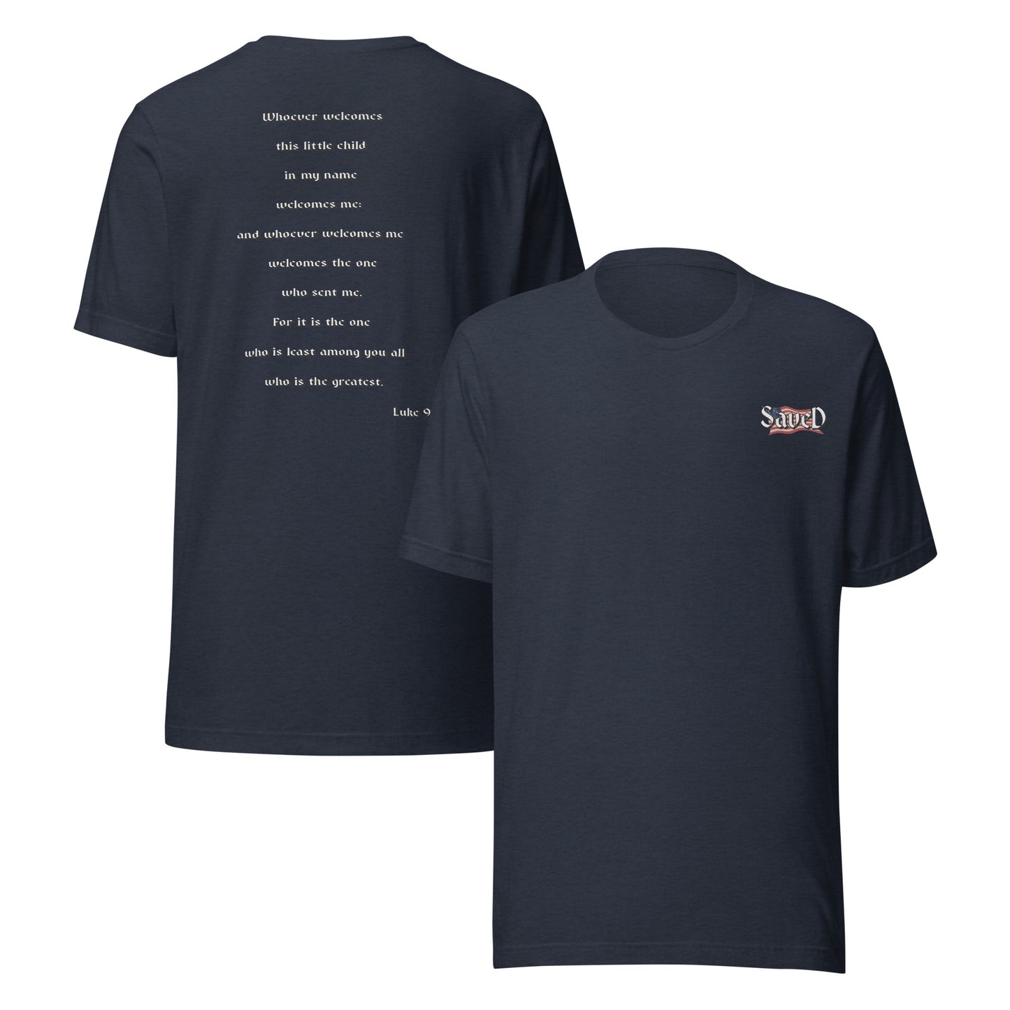 SAVED Collection™— Luke 9:48 Liberty Edition Scripture Unisex t-shirt