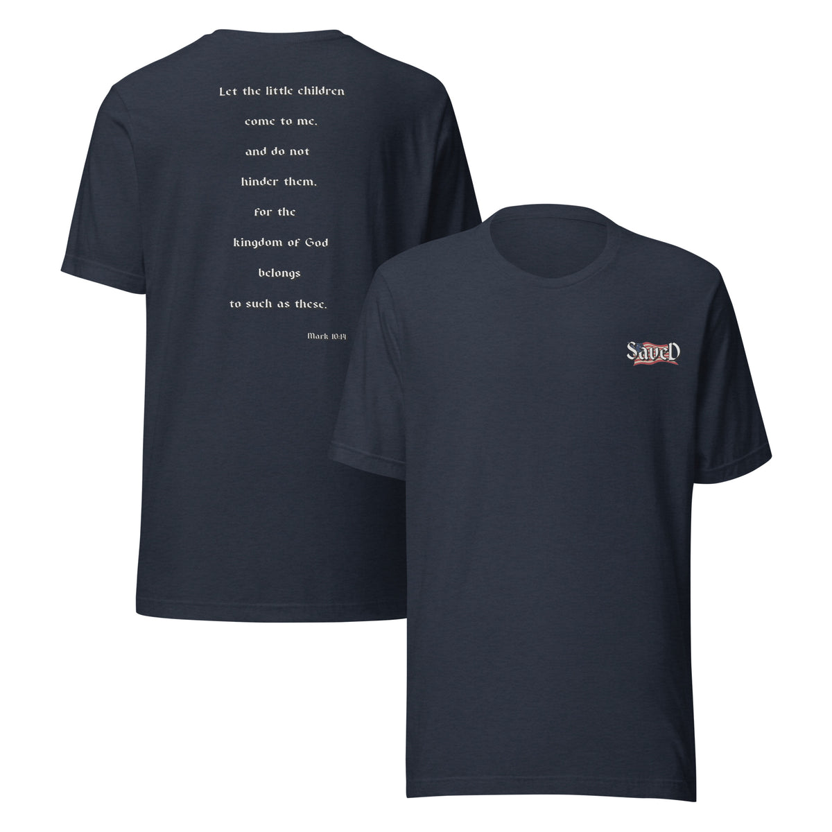 SAVED Collection™— Mark 10:14 Liberty Edition Scripture Unisex t-shirt