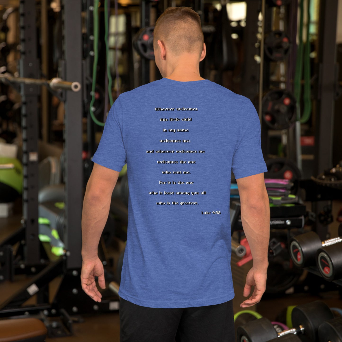 SAVED Collection™— Luke 9:48 Scripture Unisex t-shirt