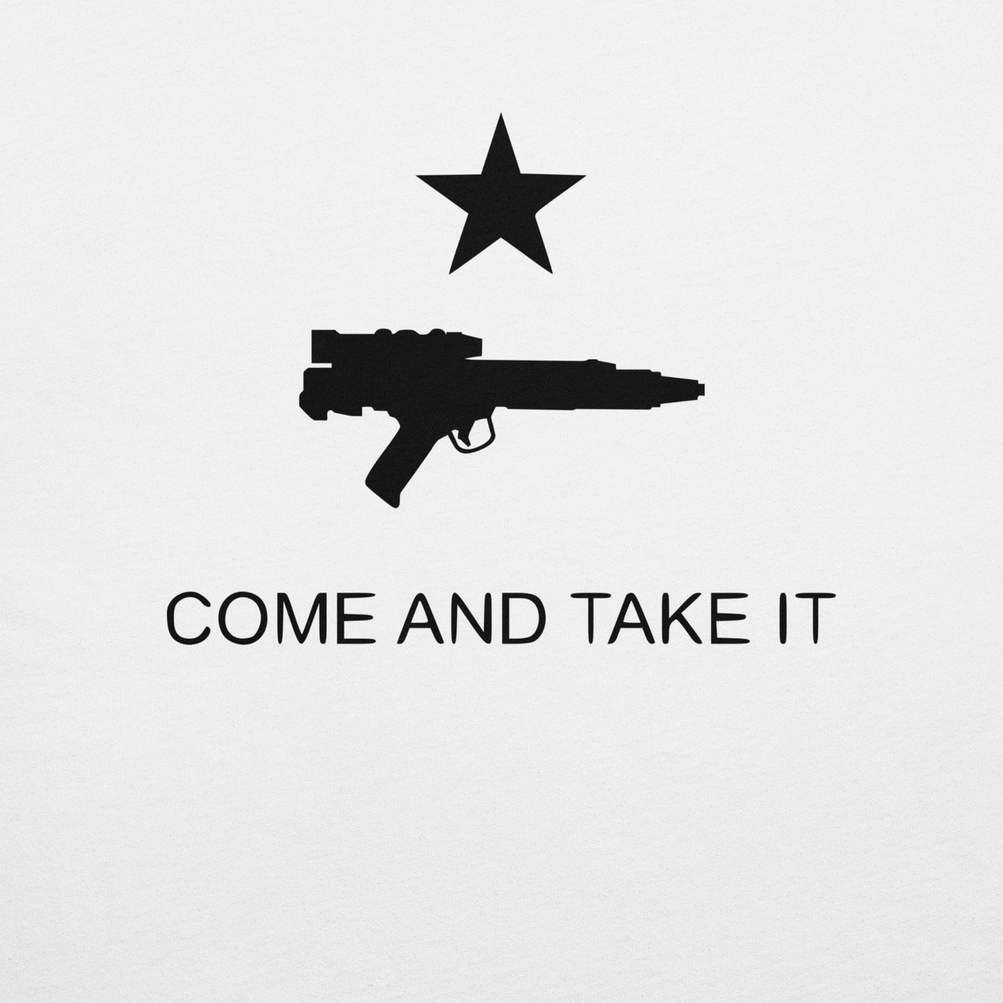 SAVED — Galactic Collection™ “Come and Take It” Trooper Edition™ Unisex t-shirt