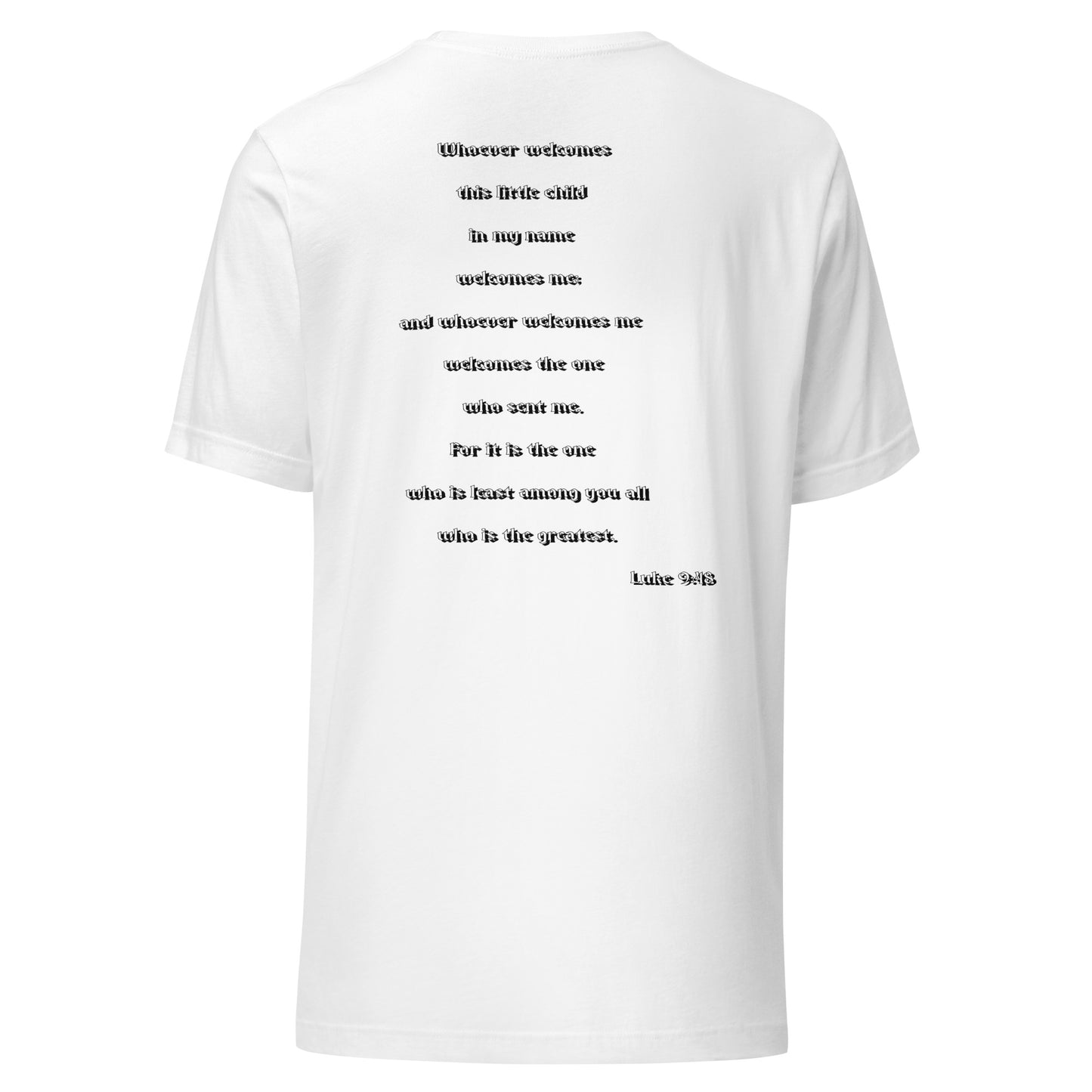 SAVED Collection™— Luke 9:48 Scripture Unisex t-shirt