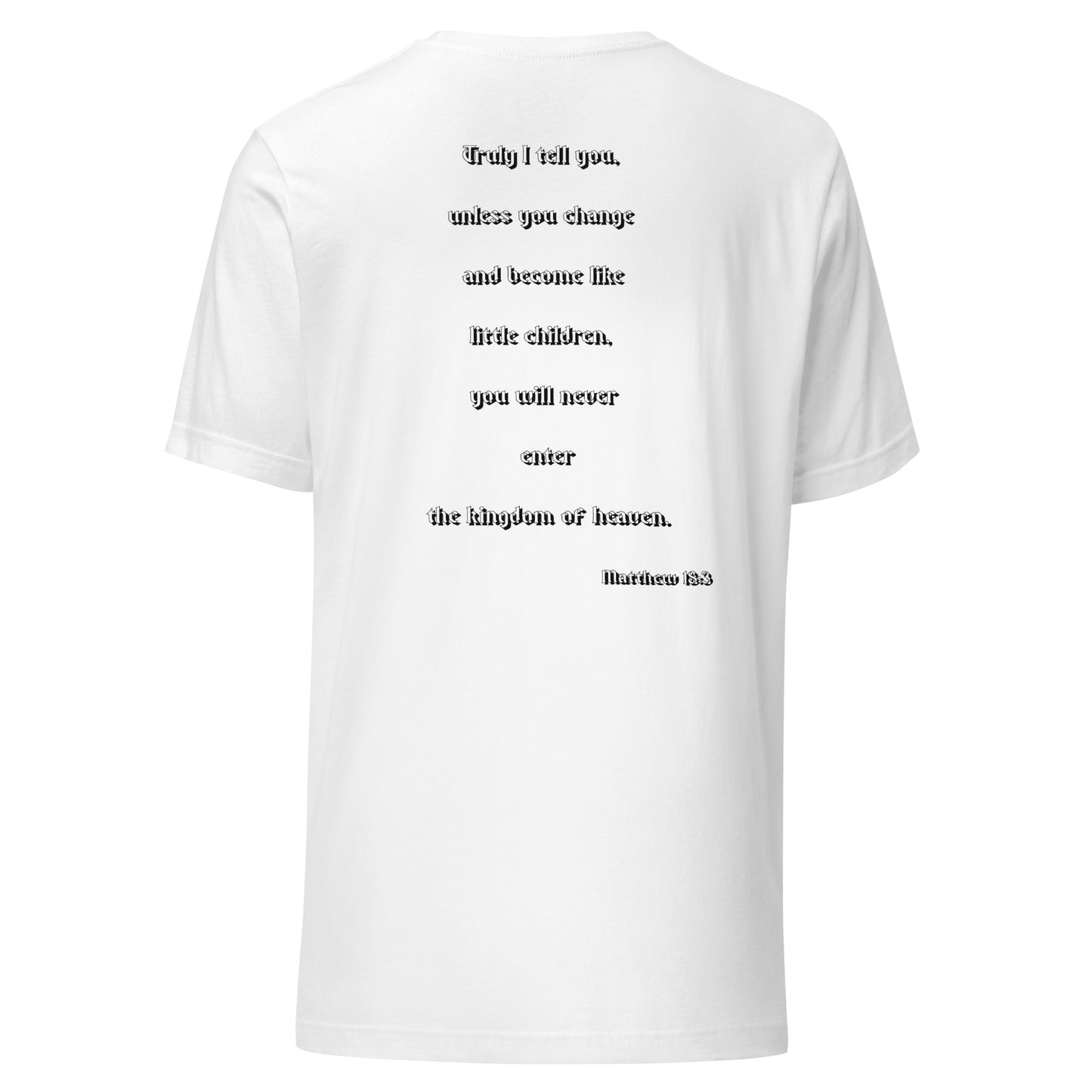 SAVED Collection™— Matthew 18:3 Scripture Unisex t-shirt